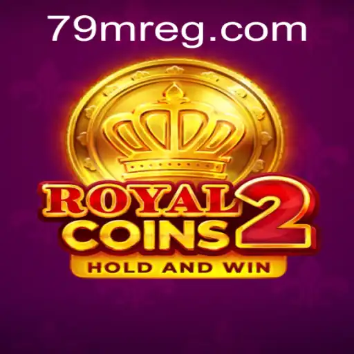 Descubra RoyalCoins2: O Novo Sucesso no Mundo dos Jogos com 79M.APP
